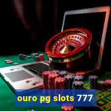 ouro pg slots 777